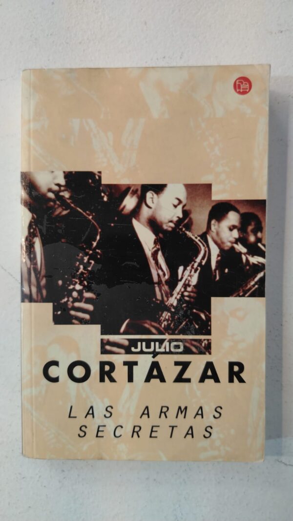 Las armas secretas - Julio Cortazar