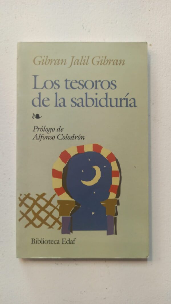 22381c2b-756f-436a-8bff-d047952b9d8a Los tesoros de la sabiduria - Gibran Jalil Gibran