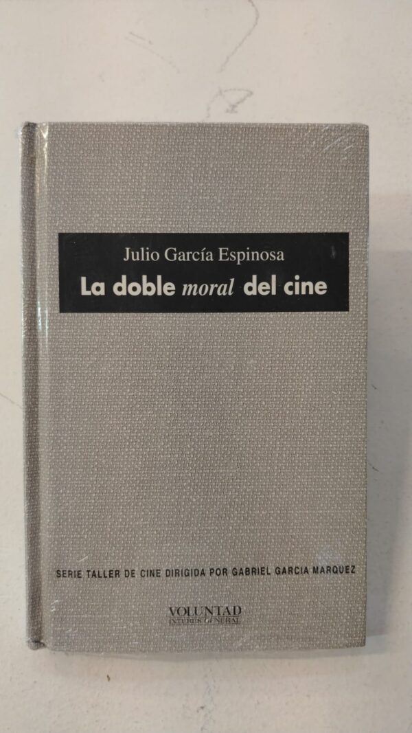 La doble moral del cine - Julio Garcia Espinosa