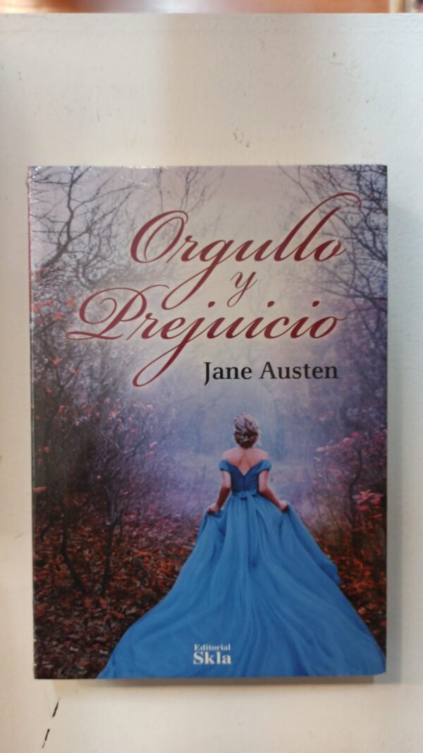 72afdfd6-1202-4c98-91a2-e6a53b712f6f Orgullo y prejuicio - Jane Austen