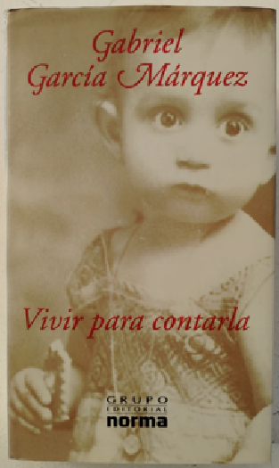 Captura de pantalla 2025-05-25 123555 Vivir para contarla - Gabriel García Márquez