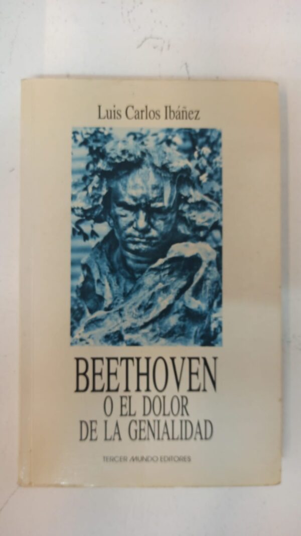 WhatsApp Image 2025-05-20 at 4.15.37 PM Beethoven o el dolor de la genialidad - Luis Carlos Ibánez