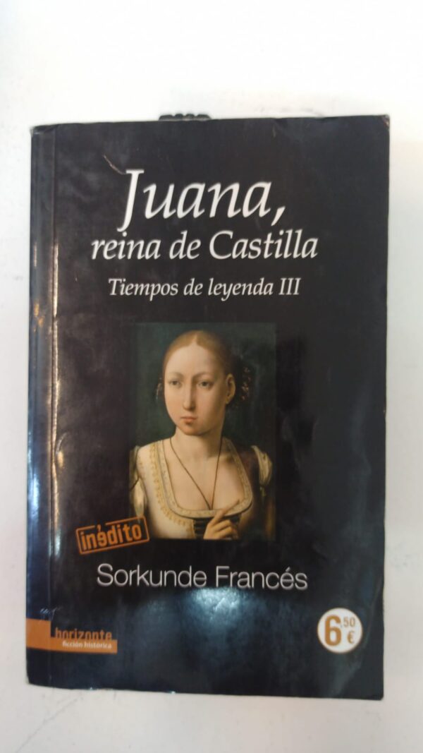 WhatsApp Image 2025-05-20 at 4.47.49 PM Juana reina de castilla:Tiempos de leyenda III - Sorkunde Francés