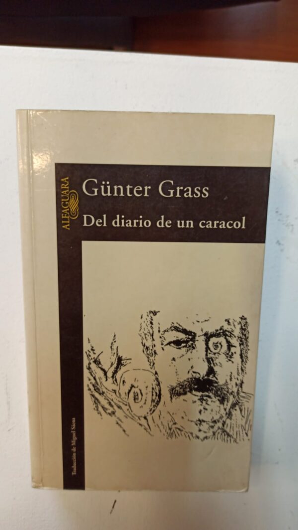 a5ee313c-b3de-467f-876d-064099b4cca8 Del deiario de un caracol - Gunter Grass