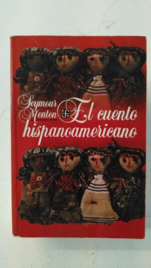 El cuento hispanoamericano - Seymour Menton