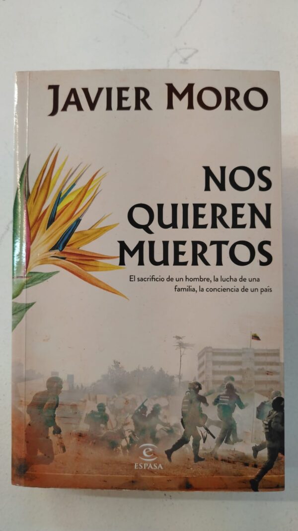 12b43da7-14b6-4538-aa32-1c11329576d8 Nos quieren muertos - Javier Moro