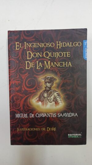 El ingenioso hidalgo Don quijote de la mancha - Miguel de Cervantes