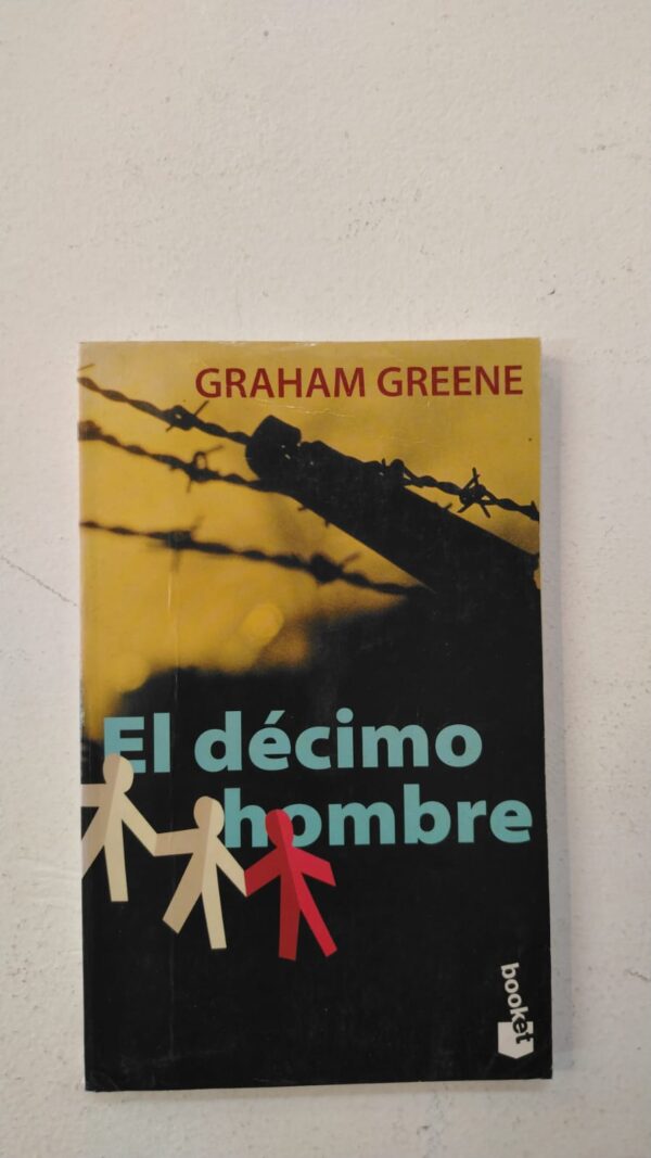 4241ab57-eb00-40c1-b408-04916c9c1330 El decimo hombre - Graham Greene