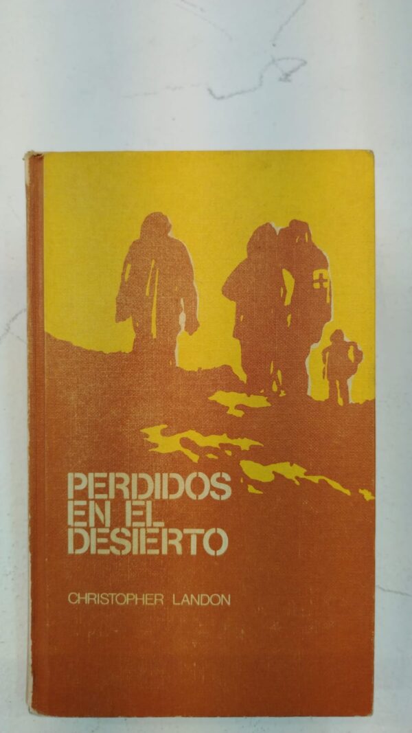Perdidos en el desierto - Christopher Landon