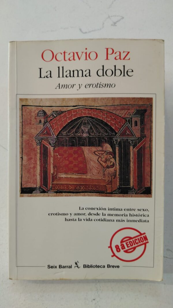88f0ac28-a63f-4e33-940a-5736b0fe35db La llama doble - Octavio Paz