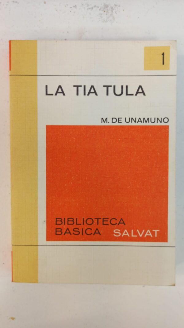 8fc84eb0-d7ae-4127-bc33-fd54d79b2d42 La tia tula - Miguel de Unamuno
