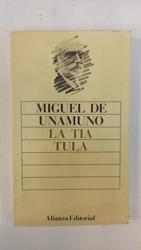 92a6d20f-2ca7-4e23-a036-0df7e5ac5f2b La tia tula - Miguel de Unamuno