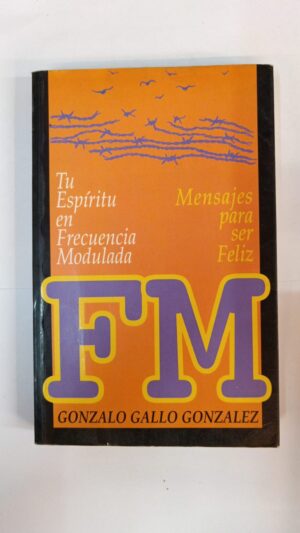 Tu espíritu en frecuencia modular - Gonzalo Gallo Gonzalez