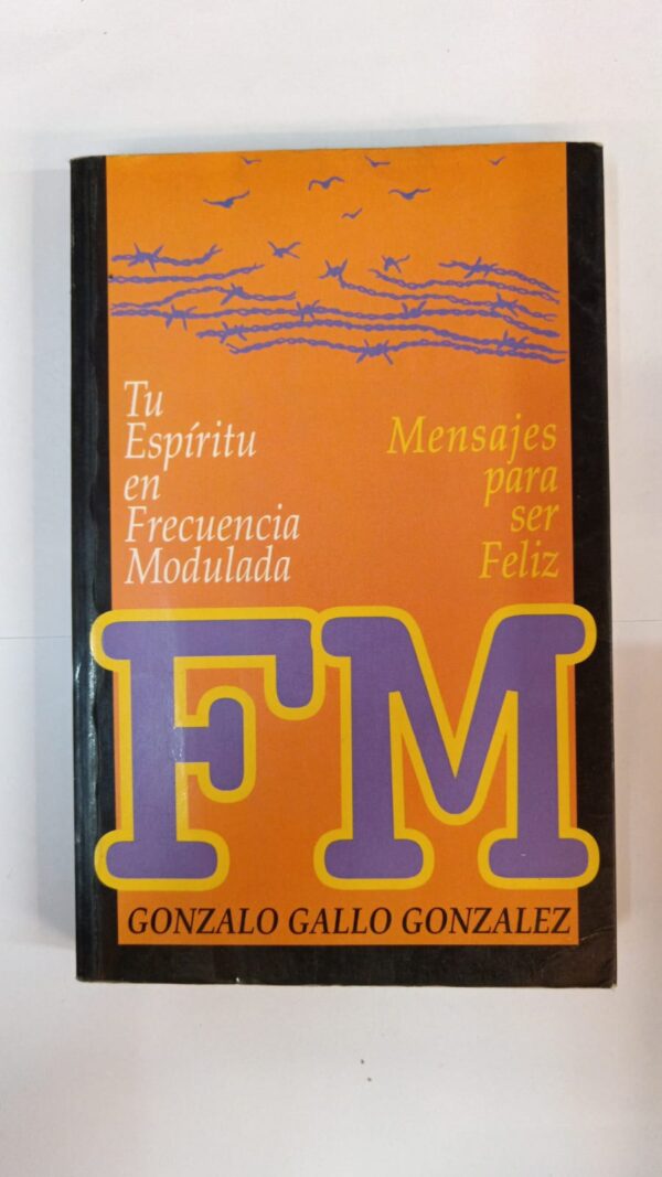 Tu espíritu en frecuencia modular - Gonzalo Gallo Gonzalez