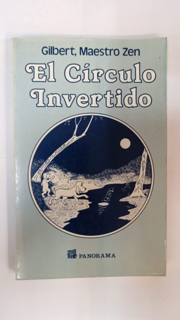 WhatsApp Image 2025-06-10 at 1.18.07 PM El círculo invertido - Gilbert, Maestro Zen