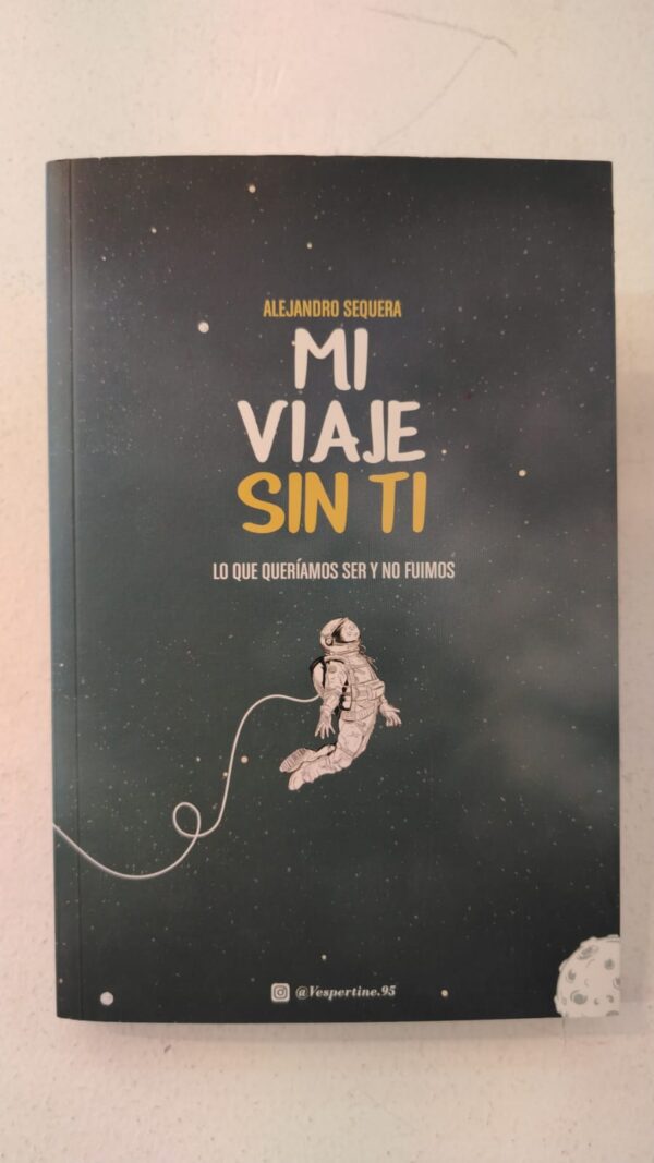 WhatsApp Image 2025-06-15 at 1.19.54 PM Mi viaje sin ti – Alejandro Sequera