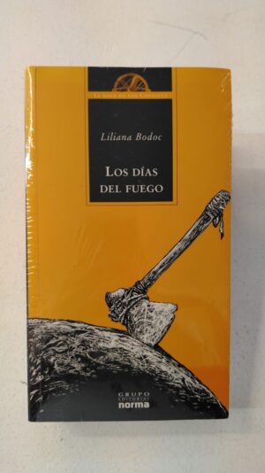 Los días del fuego – Liliana Bodoc