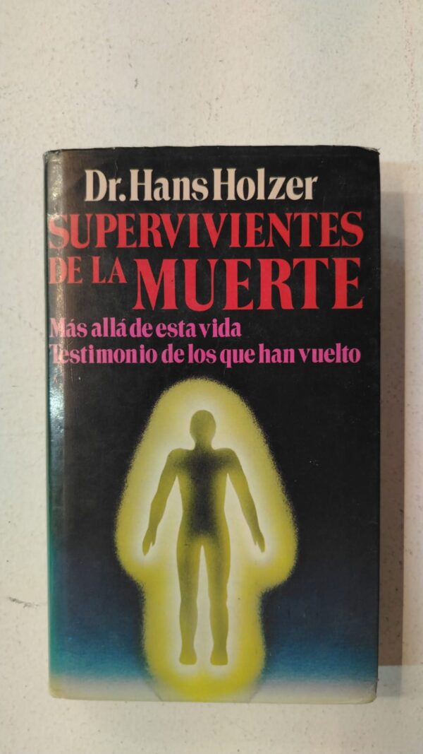 WhatsApp Image 2025-06-15 at 5.28.52 PM Supervivientes de la muerte – Dr. Hans Holzer