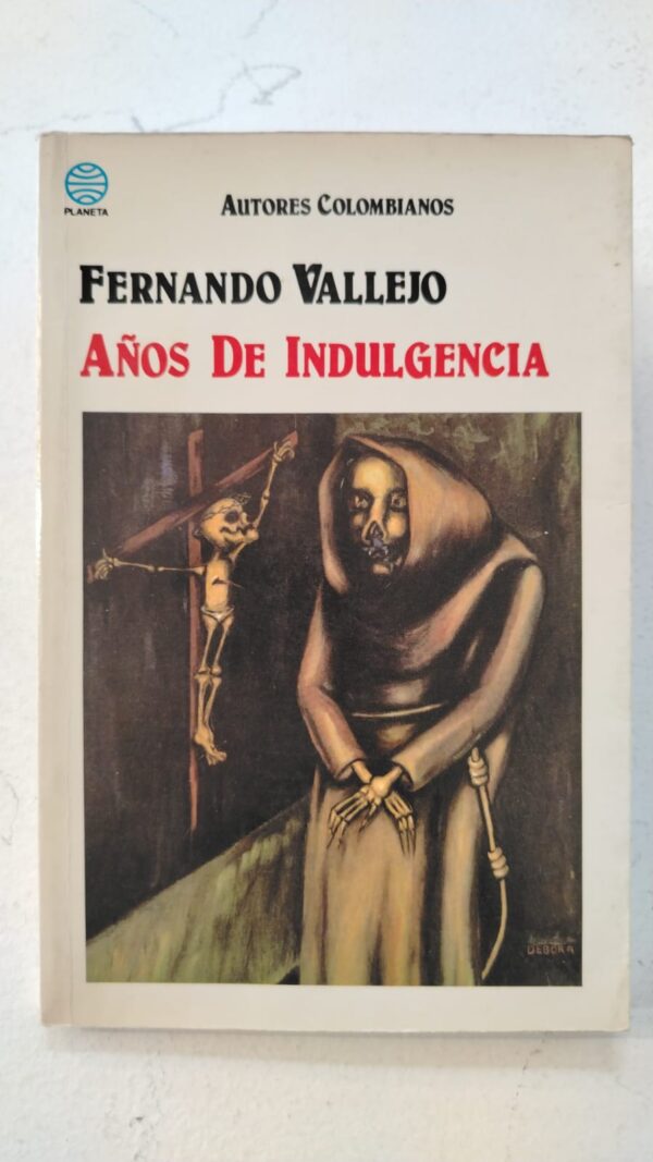 WhatsApp Image 2025-06-24 at 11.13.27 AM Años de indulgencia – Fernando Vallejo