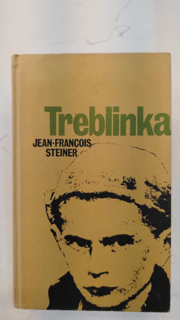 c3e83e96-dbcc-4b61-96f9-ca4aeef1cc08 Treblinka - Jean Francois Steiner