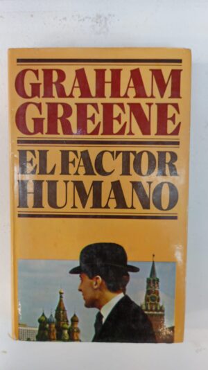 El factor humano - Graham- Greene