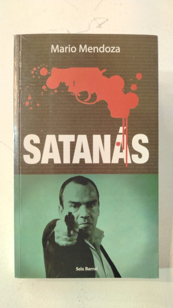 WhatsApp Image 2025-07-02 at 10.18.17 PM Satanás – Mario Mendoza