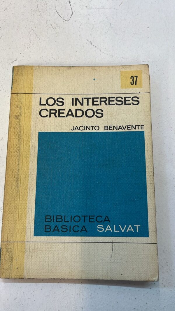 WhatsApp Image 2025-07-02 at 10.20.08 PM Los intereses creados – Jacinto Benavente