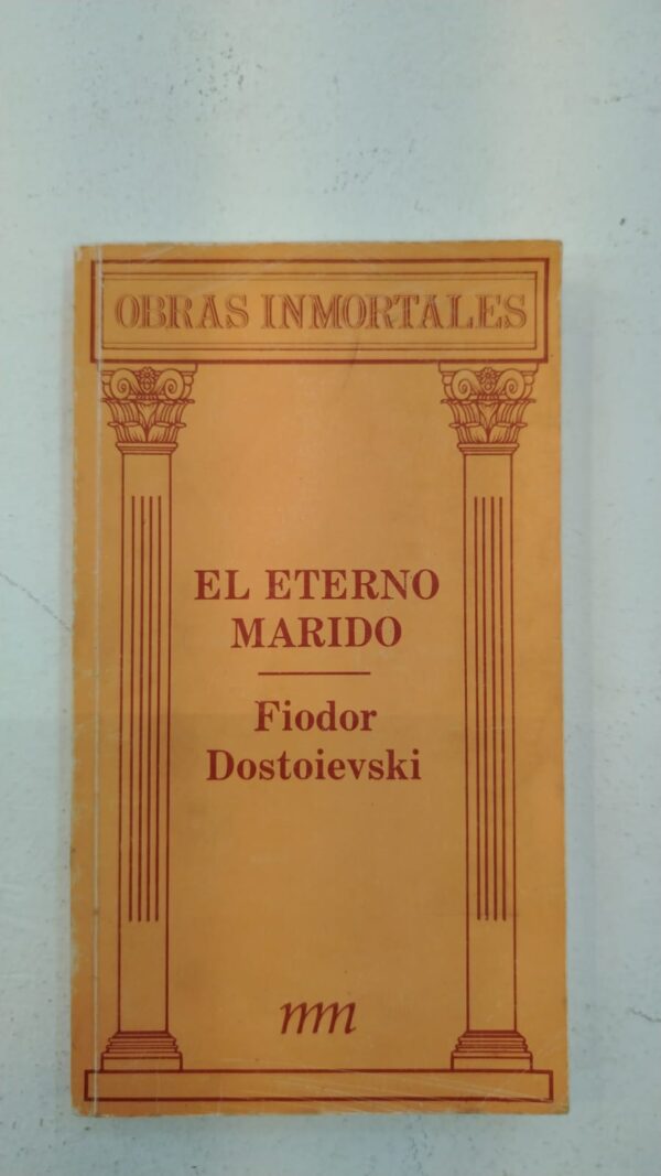 El eterno marido – Fiódor Dostoievski