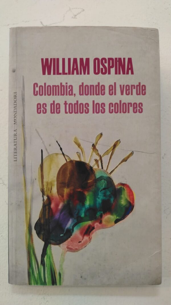 WhatsApp Image 2025-07-02 at 9.15.29 PM Colombia, donde el verde es de todos los colores – William Ospina