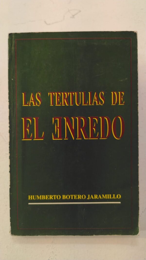 WhatsApp Image 2025-07-02 at 9.27.06 PM Las tertulias de El Enredo – Humberto Botero Jaramillo