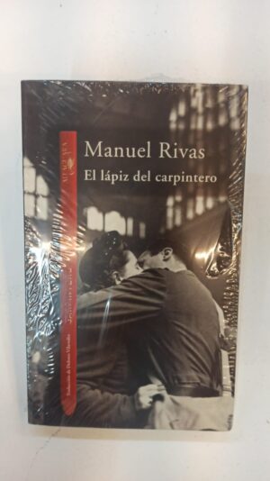 El lápiz del carpintero – Manuel Rivas