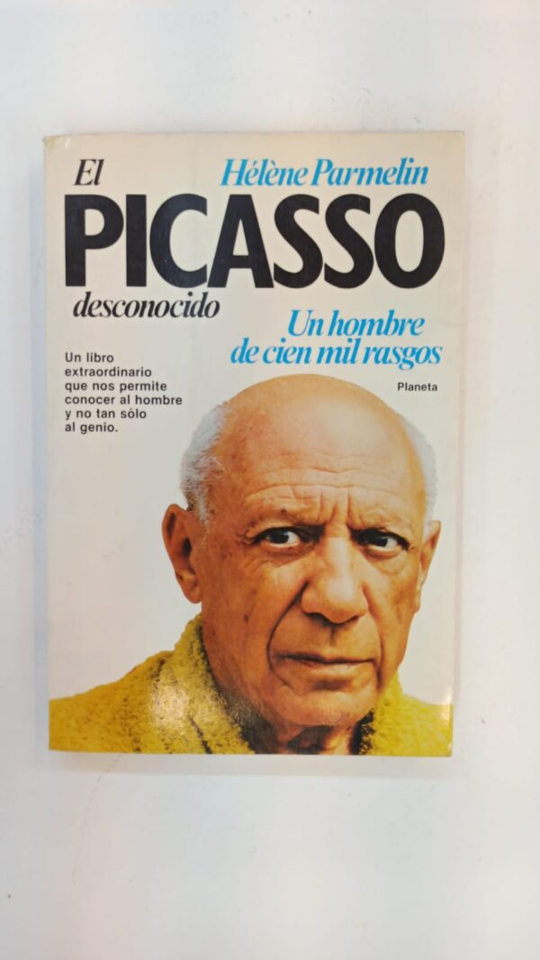 El Picasso desconocido: Un hombre de cien mil rasgos – Hélène Parmelin