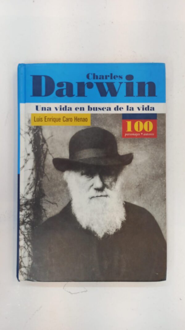 WhatsApp Image 2025-07-02 at 9.52.26 PM Charles Darwin: Una vida en busca de la vida – Luis Enrique Caro Henao