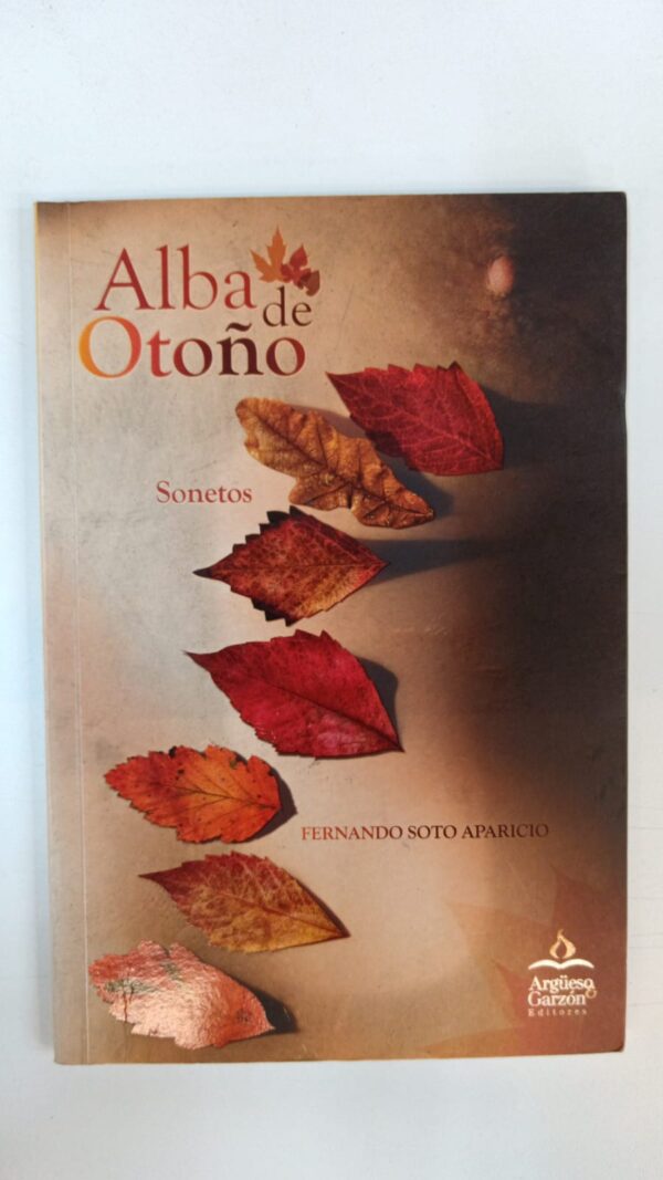 WhatsApp Image 2025-07-04 at 1.42.25 PM Alba de otoño: Sonetos - Fernando Soto Aparicio