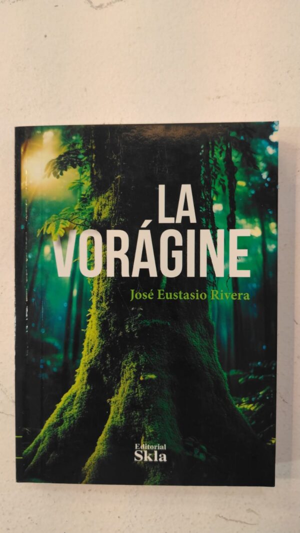 WhatsApp Image 2025-07-04 at 10.10.21 AM (1) La vorágine - José Eustasio Rivera