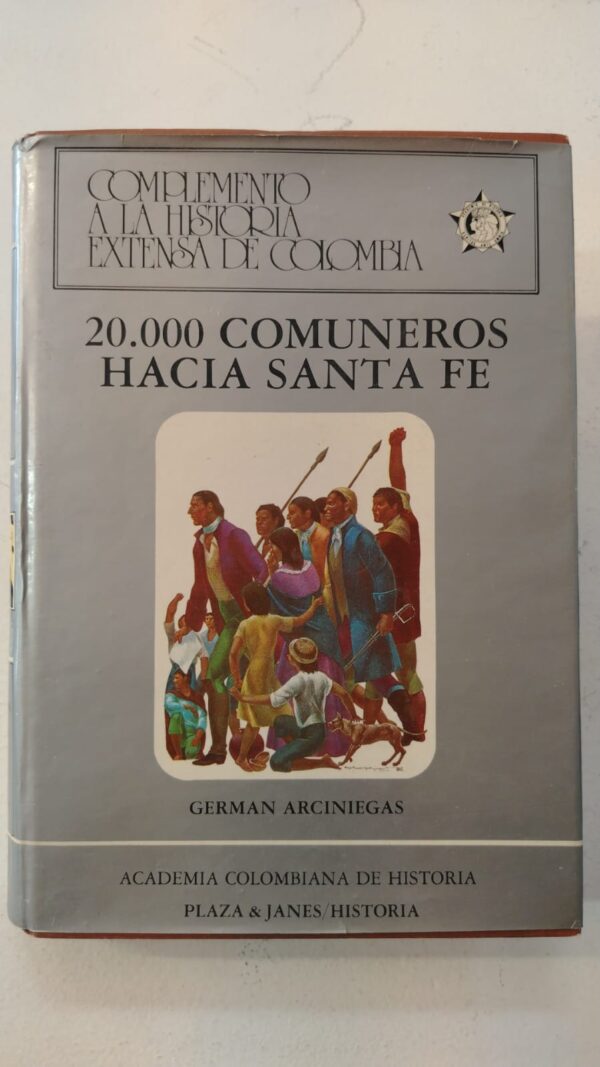 WhatsApp Image 2025-07-04 at 10.10.22 AM (3) 20.000 comuneros hacia Santa Fe - Germán Arciniegas