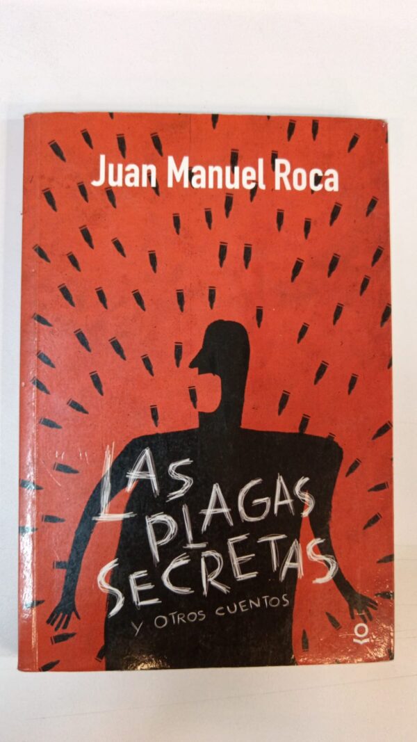 WhatsApp Image 2025-07-05 at 3.24.34 PM Las plagas secretas y otros cuentos - Juan Manuel Roca