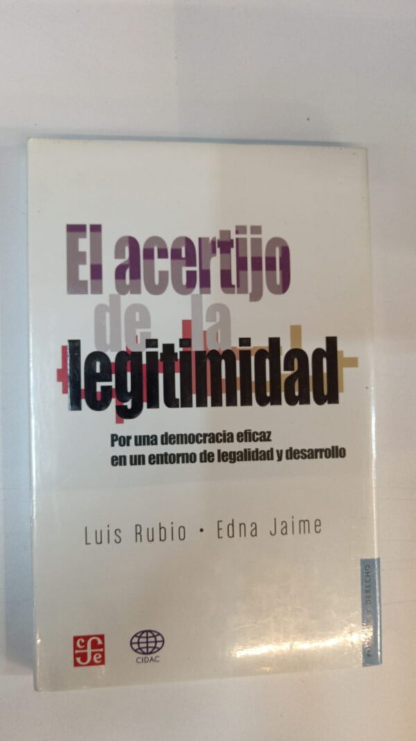 WhatsApp Image 2025-07-05 at 4.55.16 PM El acertijo de la legitimidad - Luis Rubio & Edna Jaime