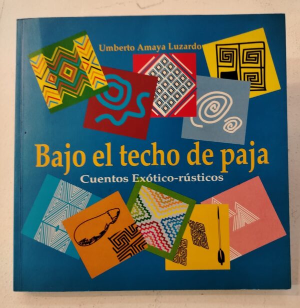 WhatsApp Image 2025-07-07 at 8.16.27 AM (1) Bajo el techo de paja – Umberto Amaya Luzardo