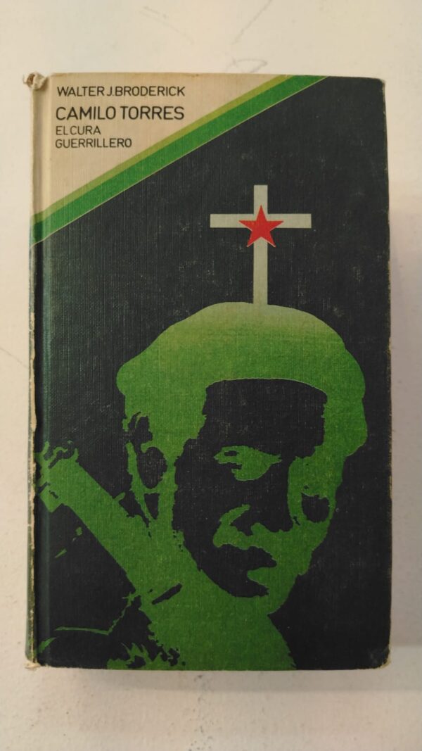 WhatsApp Image 2025-07-07 at 8.16.28 AM Camilo el cura guerrillero – Walter J. Broderick