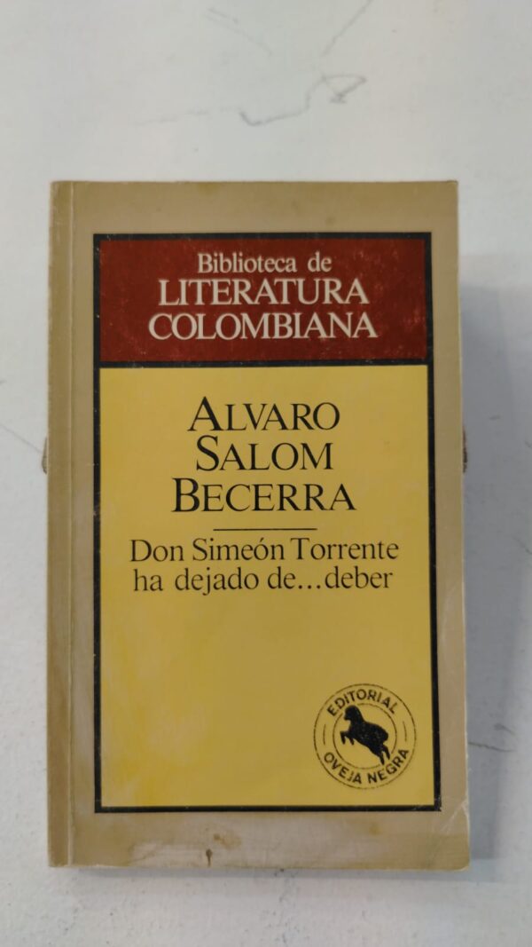 WhatsApp Image 2025-07-07 at 8.16.30 AM (2) Don Simeón Torrente ha dejado de... deber – Álvaro Salom Becerra