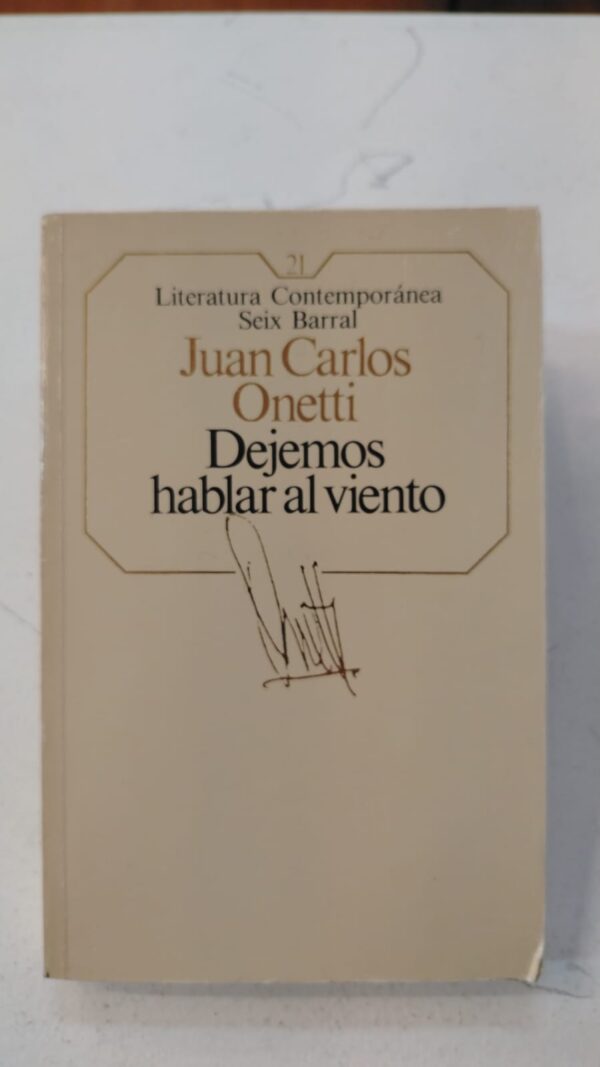 WhatsApp Image 2025-07-07 at 8.18.41 AM (1) Dejemos hablar al viento - Juan Carlos Onetti