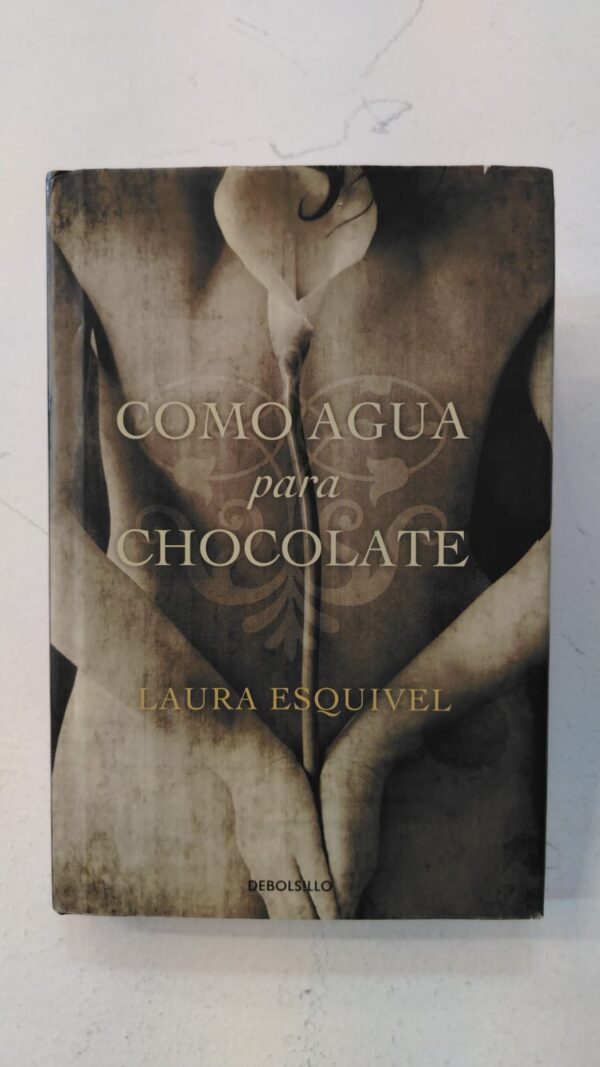 Como agua para chocolate - Laura Esquivel