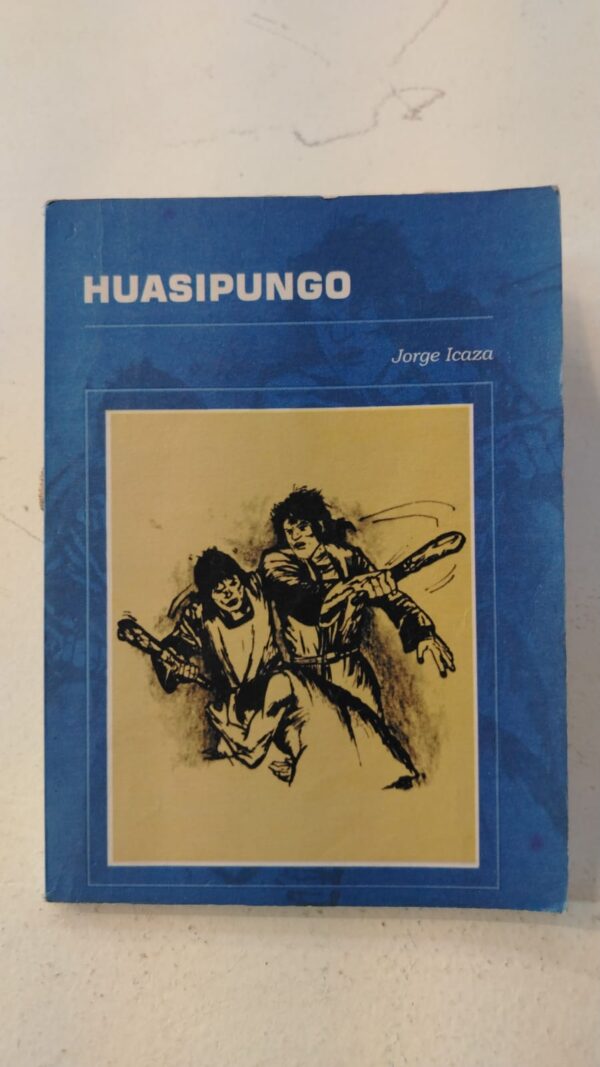 WhatsApp Image 2025-07-07 at 8.18.43 AM (3) Huasipungo - Jorge Icaza