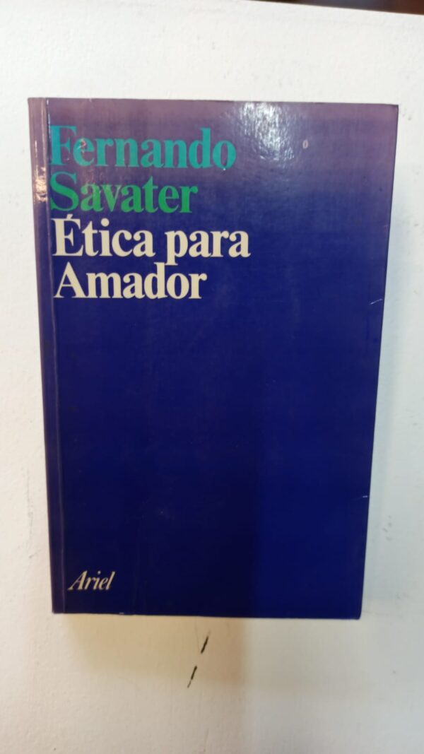 WhatsApp Image 2025-07-07 at 8.18.45 AM (6) Ética para Amador - Fernando Savater