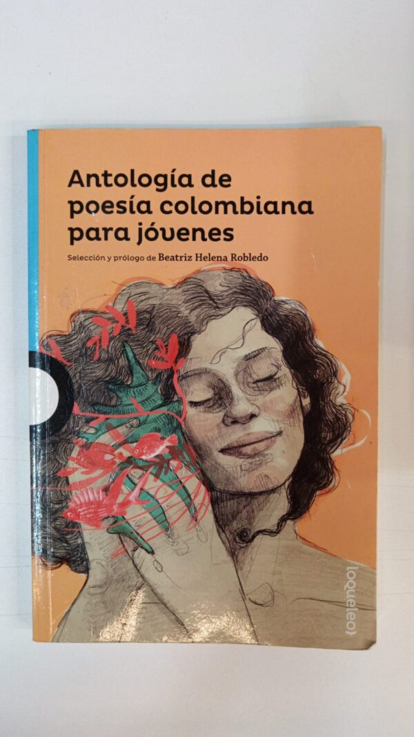 WhatsApp Image 2025-07-08 at 3.33.39 PM Antología de poesía colombiana para jóvenes - Beatriz Helena Robledo