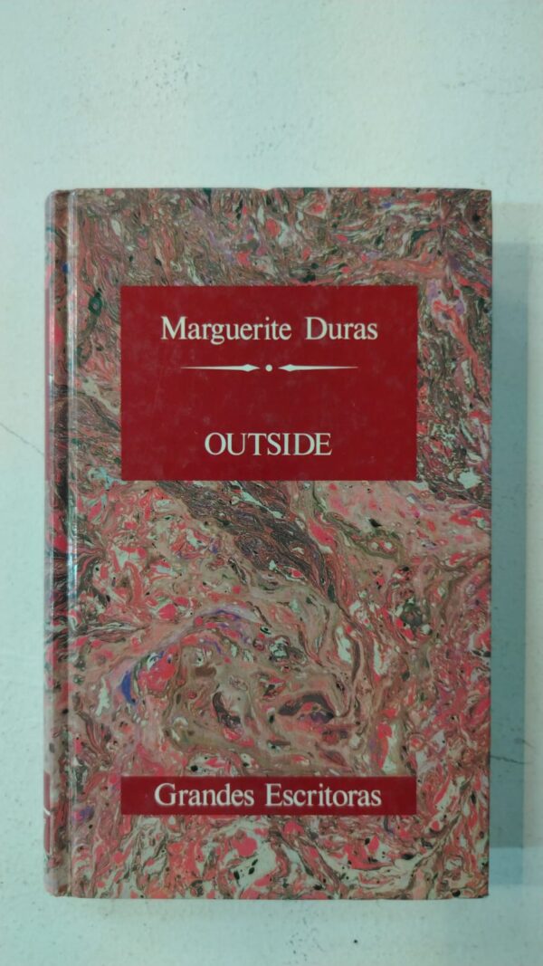 WhatsApp Image 2025-07-09 at 1.01.01 PM Outside - Marguerite Duras