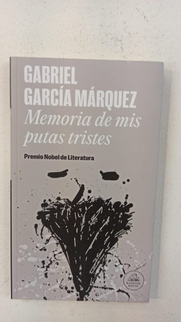 WhatsApp Image 2025-07-09 at 1.01.16 PM Memoria de mis putas tristes – Gabriel García Márquez