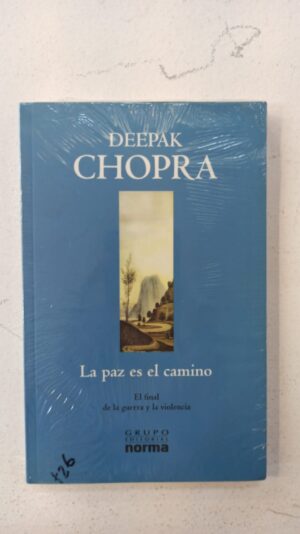La paz es el camino – Deepak Chopra