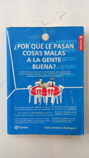 ¿Por qué le pasan cosas malas a la gente buena? – Iván Gutiérrez Rodríguez